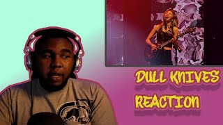 The Warning-Dull Knives Reaction