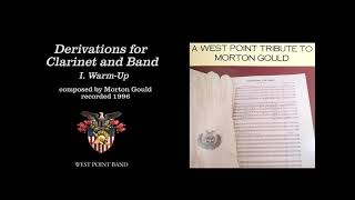 "Derivations For Clarinet And Band, I. Warm-Up," Morton Gould | West Point Band