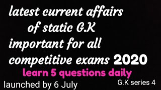 Current affairs of static GK 2020 || competitive exams 2020 || # Amie exams coaching free for all