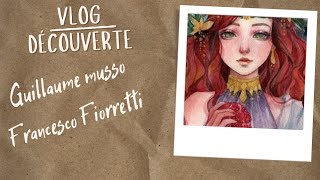 Vlog : Je découvre Musso et Fiorretti !