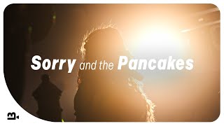 Sorry and the Pancakes PROMO 2024