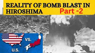 Reality Behind The Bomb Blast In Hiroshima?Hostorical Events That Changed Everything |US🆚JAPAN Part2