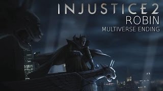 ROBIN IS BATMAN? Injustice 2 - Robin Multiverse Story Ending