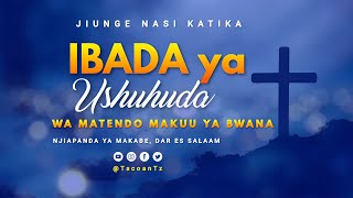 IBADA YA SHUHUDA NA MAOMBI - 02/06/2024