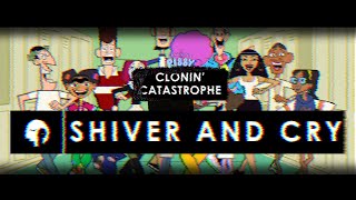 LWP: Clonin’ Catastrophe {Week 1, SONG: 2}  | Shiver and Cry |