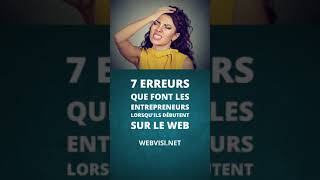 7 erreurs que font les entrepreneurs lorsqu'ils débutent sur le webweb