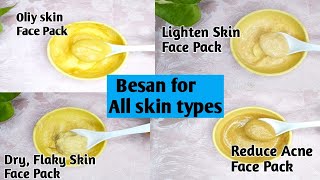 Besan for skin:4 Best Natural pack for All skin types/How to use besan on face/Besan face pack