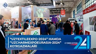 “UzTextileExpo-2024” hamda “UzCharmExpoEurAsia-2024” ko‘rgazmalari