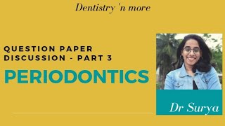 PERIODONTICS- QUESTION PAPERS DISCUSSION(PART 3)