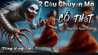 Tâm Linh Cùng Tôi Tập 1 | Hai Câu Chuyện Ma Có Thật Ngoài Đời