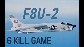 F8U-2  6 Kill Game Realistic Battle