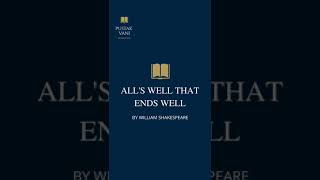 Plot Summary of All's well that ends well by William Shakespeare