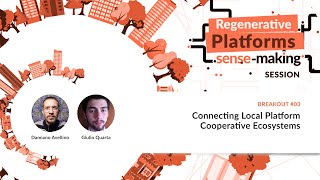 Breakout 03 | Connecting Local Platform Cooperative Ecosystems