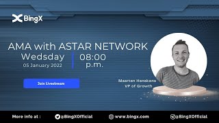 #BingX On Air — A Session with AStar Network