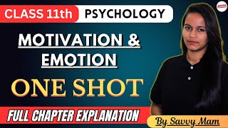 Class 11 Psychology Chapter 8 Motivation & Emotion Full Chapter Explanation by Savvy Mam