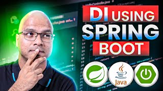 #6  Dependency Injection using Spring Boot