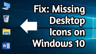 Fix: Desktop Icon Missing or Disappeared on Windows 10