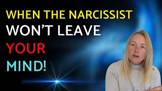 7 Reasons The Narcissist Stays Stuck in Your Head (And How to Break Free)