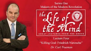 Life of the Mind: Great Lectures from the Grove – Dr. Carl Trueman, Lecture 4