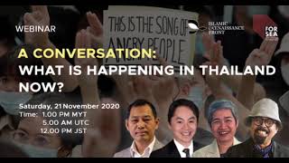 20201121 - Webinar : “A Conversation: What is happening in Thailand now?” - Part1