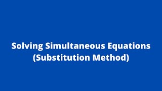 Solving Simultaneous Equations(Substitution Method) 3: One linear and one Non-linear: Adobe MathLab