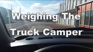 Weighing The Truck Camper