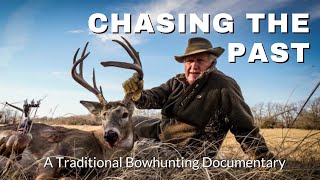 Traditional Bowhunting Documentary | CHASING THE PAST | Episode Two