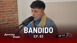 BANDIDO - LOW BLU   I  Armonías en Jaque