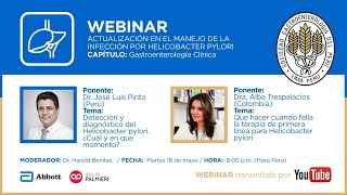 Webinar: Actualización en el Manejo de la Infección por Helicobacter Pylori / Cap.: Gast. Clínica