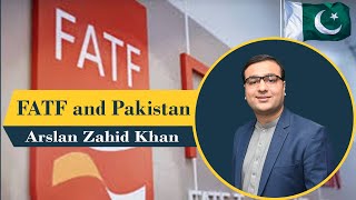 FATF and Pakistan | Arslan Zahid Khan | CSS/PMS | Current Affairs |