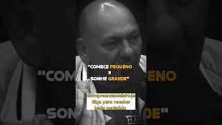 “COMECE PEQUENO E SONHE GRANDE” #motivação #motivacional #shorts