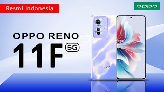 OPPO RENO 11F (5G) INDONESIA REVIEW HARGA DAN SPESIFIKASI - BARU 2024