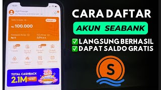 Cara Membuka Rekening Tabungan di Seabank Dapat Saldo Gratis Terbaru 2024