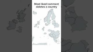 Most Liked Comment Deletes Country #geography #country #map #subscribe #comment #like #europe #flag