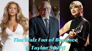 Tim Walz Is A Fan Of Beyoncé & Taylor Swift #timwalz #taylorswift #beyonce #news