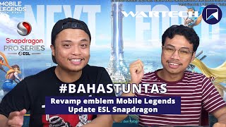 #BAHASTUNTAS ESPORT Revamp Emblem Mobile Legends dan Update ESL Snapdragon 2023