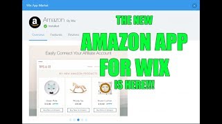 NEW WIX AMAZON AFFILIATES APP! How to build an amazon associate / affiliate website