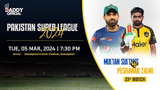 Multan Sultans vs Peshawar Zalmi, 21st Match, Tuesday,  5 March , 2024, 7:30 PM