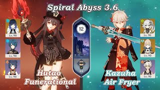 Spiral 3.6 Hutao C1 Funerational & Kazuha C0 Air Fryer | Genshin Impact