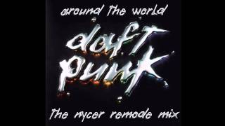 Daft Punk - Around The World (The Nycer Remode Mix)