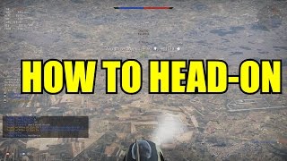 War Thunder How to Head-On with Brits.