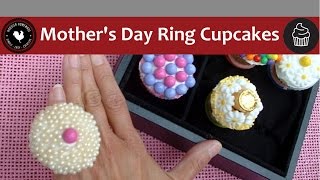 Mother's Day Ring Cupcakes - Quick and Easy