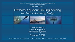 Offshore Aquaculture Engineering: Net Pen and Mooring Design