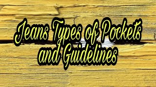 Jeans Types of Pockets and Guidelines | Are you Curious too? | By Mis Kulit