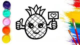 Cùng vẽ và tô màu TRÁI DỨA (THƠM) ngộ nghĩnh | Let's Learn How to Draw Pineapple Together