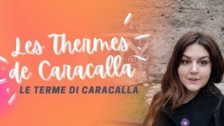 Les Thermes de Caracalla