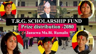 T.R.G. Scholarship Fund Gives out heavy prize in Jansewa Ma.Bi. Ramailo