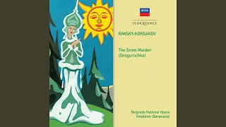 Rimsky-Korsakov: The Snow Maiden / Prologue - "Po bogatim posadskim doman kolotit po uglam"