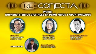 Emprendimientos digitales en Perú: retos y oportunidades | ReConecta EP. 13