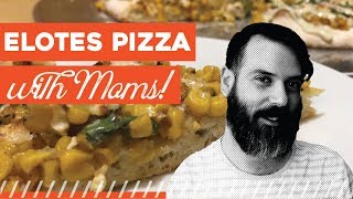 How to Make Elotes Pizza